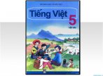 Trọn bộ hình minh họa Sách giáo khoa Tiếng Việt lớp 5 - Tập 2