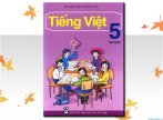 Trọn bộ hình minh họa Sách giáo khoa Tiếng Việt (Lớp 5) - Tập 1